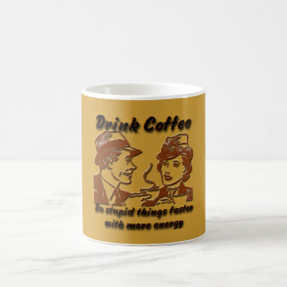 Drink Coffee 11 oz. Mug