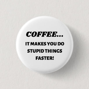 Drink Coffee 3 Cm Round Badge