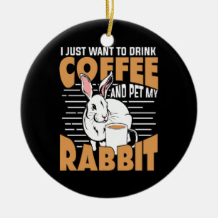 Drink Coffee And Pet My Rabbit Ceramic Tree Decoration