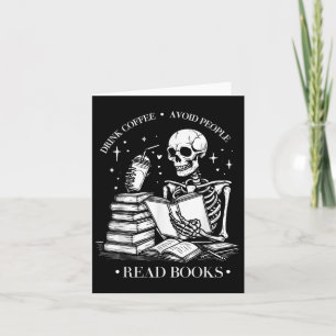 Drink Coffee Avoid People Read Books Halloween Ske Card