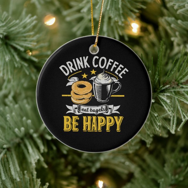 Drink Coffee Eat Bagels Be Happy Ceramic Tree Decoration (Tree)