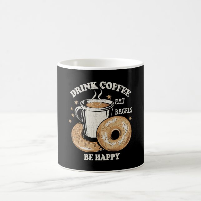 Drink Coffee Eat Bagels Be Happy Mug (Center)