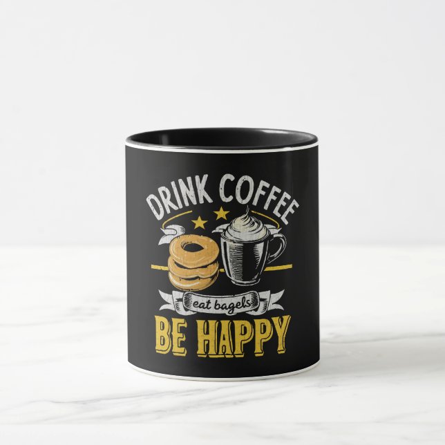 Drink Coffee Eat Bagels Be Happy Mug (Center)