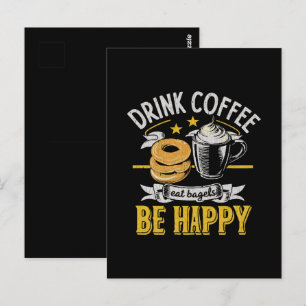 Drink Coffee Eat Bagels Be Happy Postcard