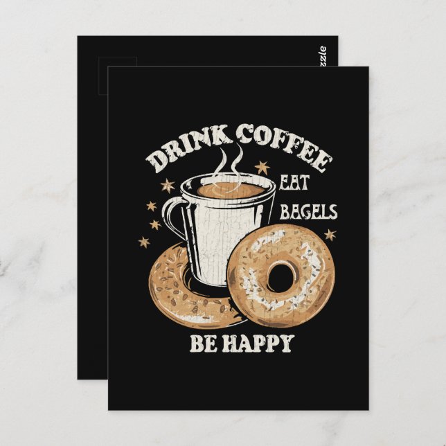 Drink Coffee Eat Bagels Be Happy Postcard (Front/Back)