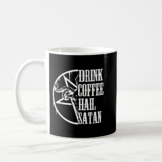 Drink Coffee Hail Satan Coffee Mug