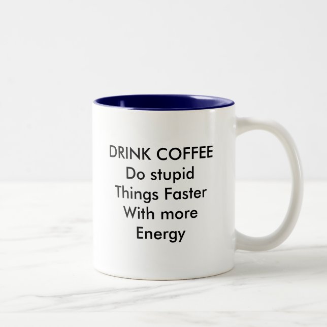 DRINK COFFEE Mug (Right)