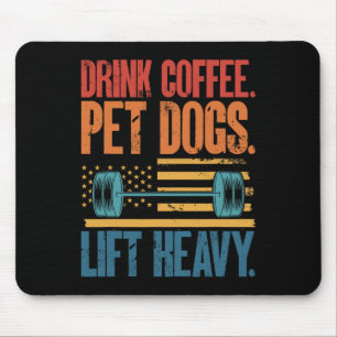 Drink Coffee Pet Dogs Lift Heavy Bodybuilding Weig Mouse Mat