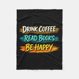 Drink coffee read books be happy simple life cosy fleece blanket
