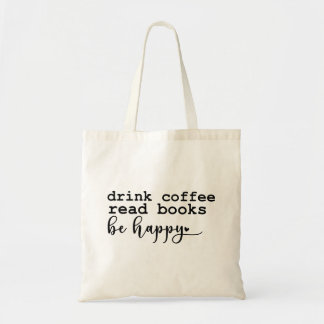 Drink Coffee Read Books - Book Lovers Tote Bags