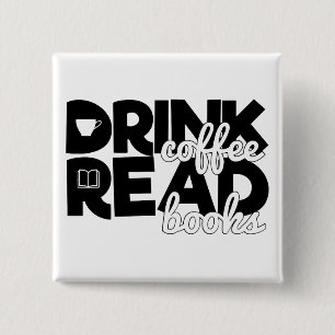 Drink Coffee Read Books Saying Bookworm Reading 15 Cm Square Badge