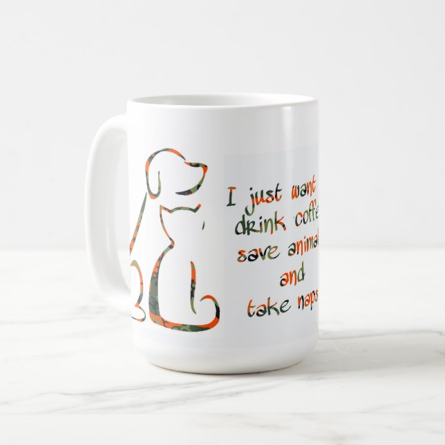 Drink coffee, Save animals, Take naps - Pet Lover Coffee Mug (Front Left)