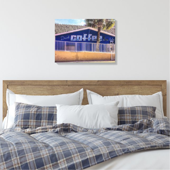 Drink COFFEE sleep later Canvas Print (Insitu(Bedroom))