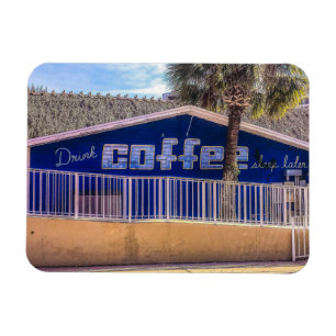 Drink COFFEE sleep later Magnet