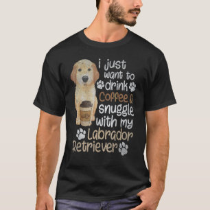 Drink Coffee Snuggle Labrador Retriever Dog Graph T-Shirt