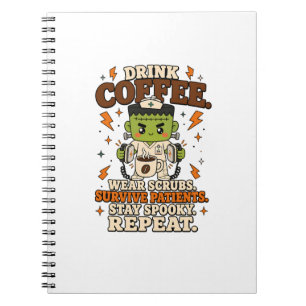 Drink Coffee Wear Scrubs Stay Spooky Notebook