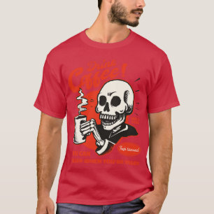 Drink Coffee You Can Sleep When Youre Dead Vintage T-Shirt