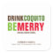 Drink Coquito Be Merry Christmas