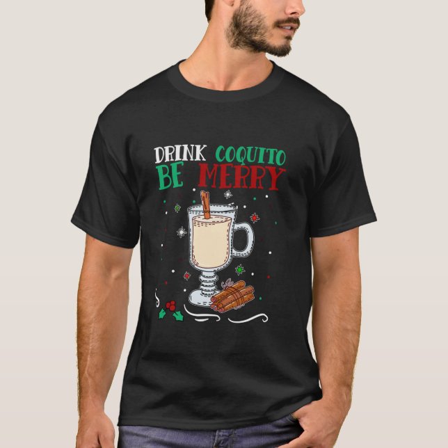 Drink Coquito Festive Puerto Rico Christmas Navida T-Shirt (Front)