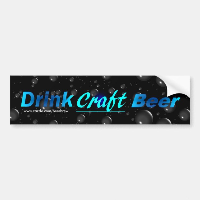 Drink Craft Beer -Blue Bumper Sticker (Front)