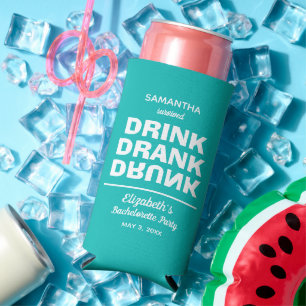 Drink Drank Drunk Bachelorette Party Seltzer Can Cooler