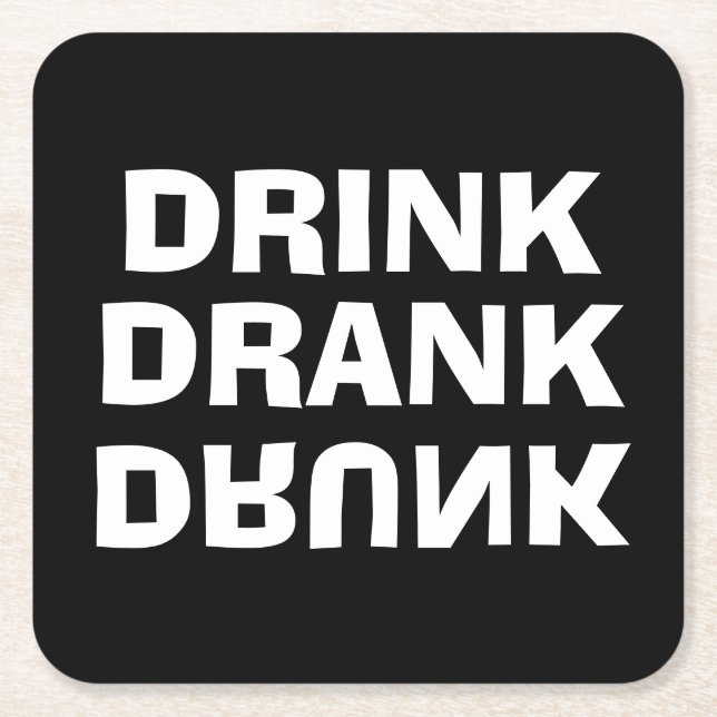 Drink Drank Drunk Black Square Paper Coaster (Front)