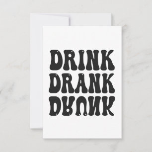 Drink Drank Drunk Funny Drinking Squad Gift Thank You Card