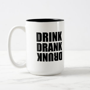 Drink Drank Drunk Two-Tone Coffee Mug