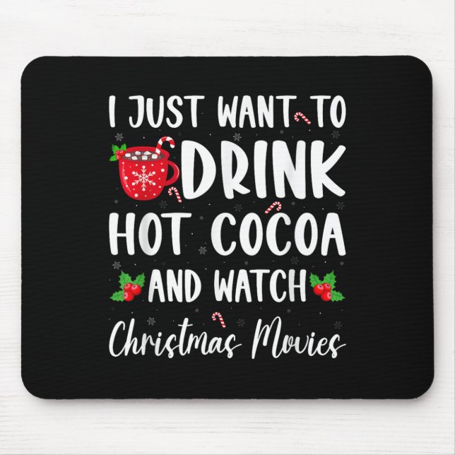 Drink Hot Chocolate And Watching Holiday Movies Ch Mouse Mat (Front)