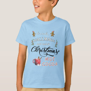 Drink hot cocoa and watch the Christmas T-Shirt