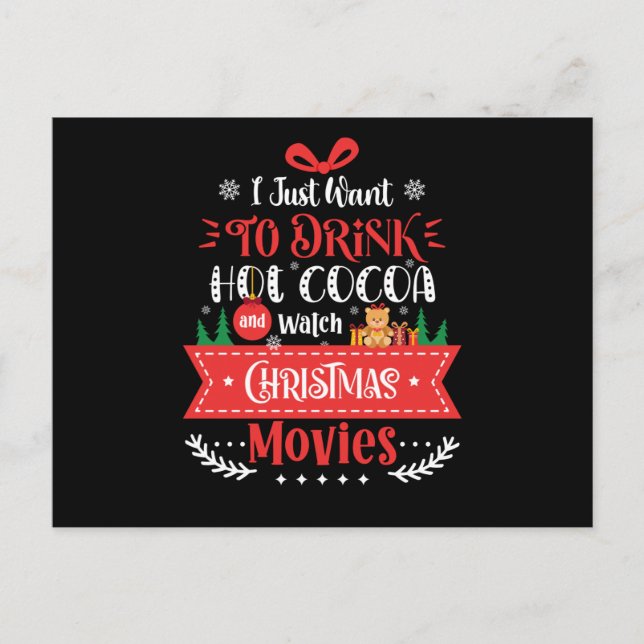 Drink Hot Cocoa Watch Christmas Movies Postcard (Front)