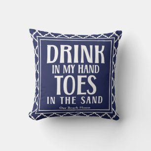 Drink In My Hand Quote Nautical Beach Summer Pool Cushion