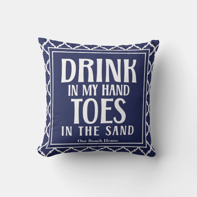 Drink In My Hand Quote Nautical Beach Summer Pool Cushion (Front)