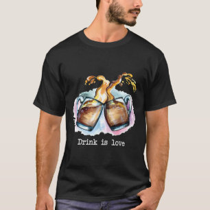 Drink Is Love Happy Beer Day National Drink Wine D T-Shirt