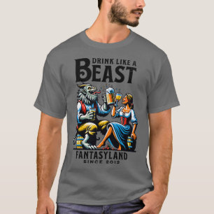 Drink Like a Beast Fantasyland Orlando Theme Park T-Shirt