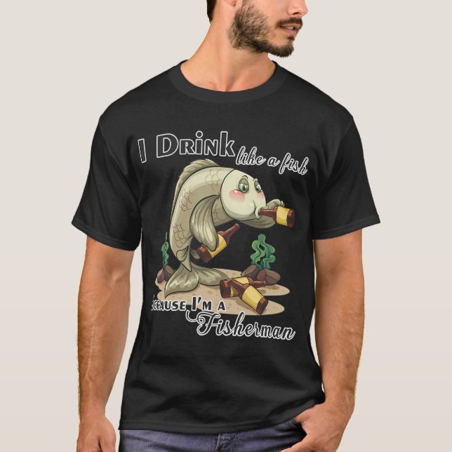 Drink like a fish T-Shirt (Front)