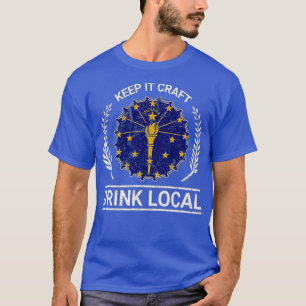 Drink Local Indiana Vintage State Flag Beer Cap T-Shirt