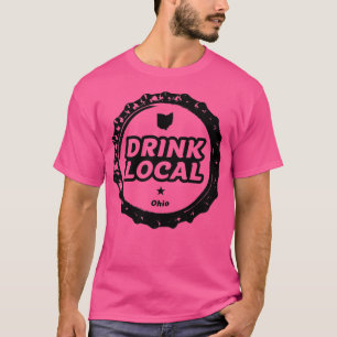 Drink Local Ohio Craft Beer Bottle Cap T T-Shirt