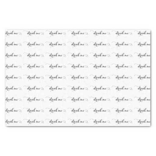 Image of Drink Me Elegant Script Tissue Paper