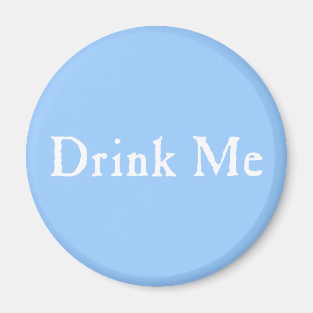 Drink Me Text Magnet (Front)