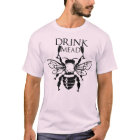 Drink Mead T-Shirt