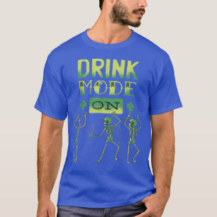 Drink Mode On St Patricks Day  Funny Dancing Skele T-Shirt
