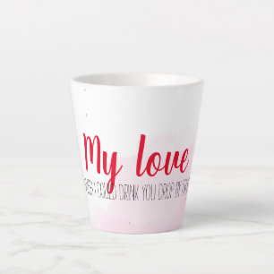 Drink my love latte mug