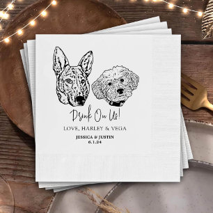 Drink On Us Pets Custom  Hand Drawing Wedding Napkin