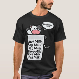 Drink Plant Milk Oat Almonds Soy Pea Plant Based V T-Shirt