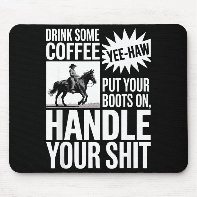 Drink Some Coffee Put Your Design Mouse Mat (Front)