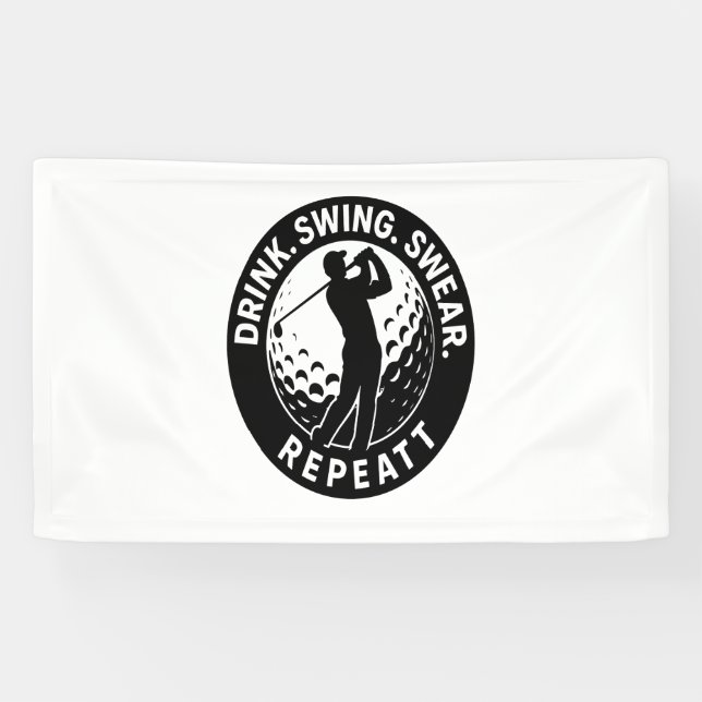 Drink Swing Swear Repeat Golf Banner (Horizontal)