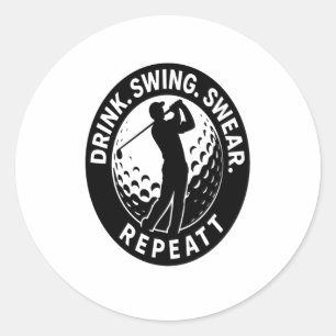 Drink Swing Swear Repeat Golf Classic Round Sticker