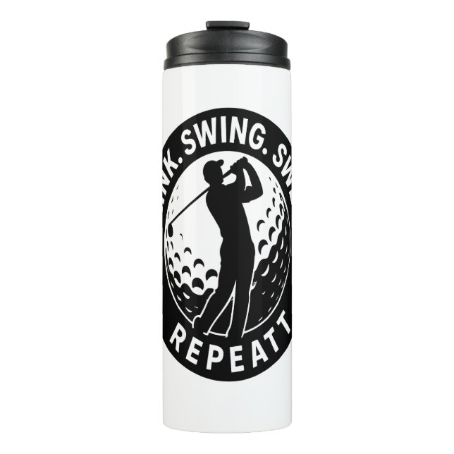 Drink Swing Swear Repeat Golf Thermal Tumbler (Front)