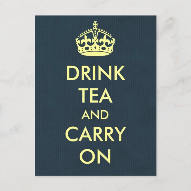 Drink Tea and Carry On Blue Natural Kraft Paper Postcard (Front)